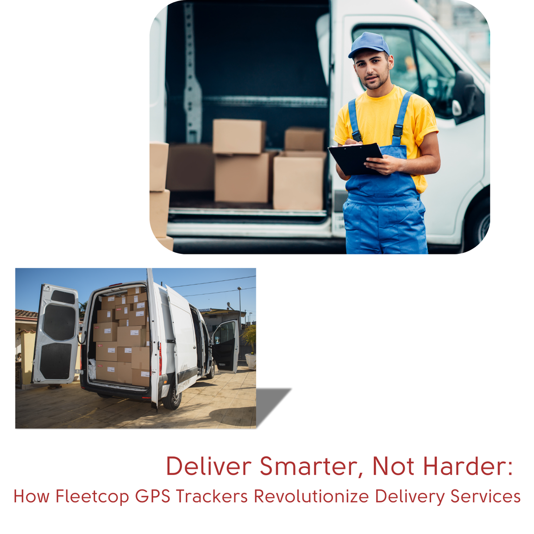 Deliver Smarter, Not Harder:  How Fleetcop GPS Trackers Revolutionize Delivery Services.