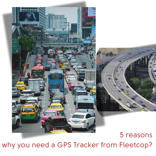 5 reasons  why you need a GPS Tracker from Fleetcop?